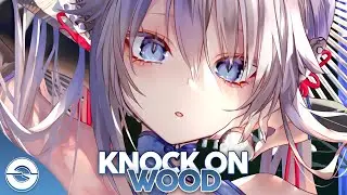 Nightcore - Knock On Wood (Rival & Highlnd) - (Lyrics)