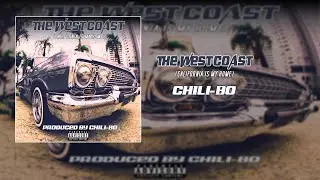 Chili-Bo - The West Coast (California Is My Home) | Single | Audio ♫