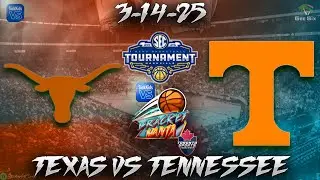 3-14-25 Texas vs Tennessee 2025 SEC Tournament Game Audio | NCAA LIVE Streamcast & Chat