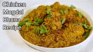 Chicken With Mugdal/Moongdal Bhuna Recipe | Simple Chicken Dal Recipe 