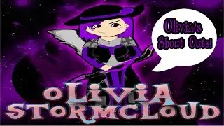 Olivia StormCloud: Shout Outs - Episode 1 [CTFxC]