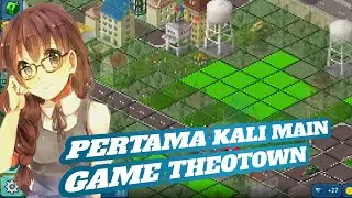 AKU COBA MAIN GAME THEOTOWN GAME MEMBANGUN DESA PALING RAME DI INDONESIA HARI KE 1 BY JACKY GAMMING 