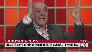 Crisis en Capital Humano: internas, traiciones y denuncias. Francisco Olivera con Carlos Pagni