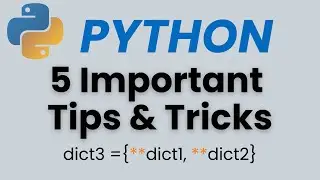 5 Important Python Tips and Tricks