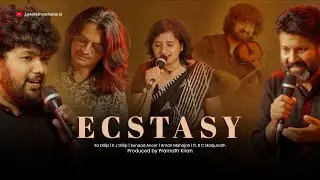 ECSTASY ft BC Manjunath
