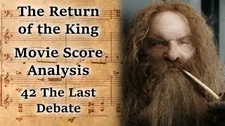 3.42 The Last Debate | LotR Score Analysis