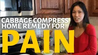 CABBAGE COMPRESS HOME REMEDY FOR PAIN