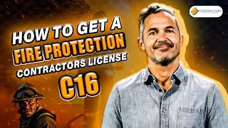 How to Get a C16 Fire Protection Contractors License in California