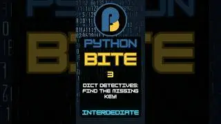 Python Intermediate Bite 3: Dict Detectives: Find the Missing Key!