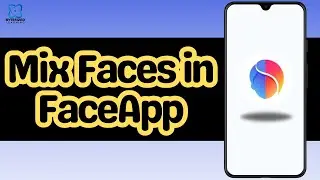 How to Mix Faces in FaceApp