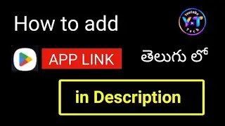 How to add App link in Description @youtube tech