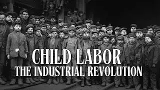 Child Labor: The Dark Side of the Industrial Revolution | DRM Intrigue
