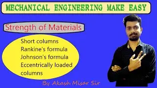 SOM 24 | Short columns | Rankine's formula | Johnson's formula | Eccentrically loaded columns | Gate