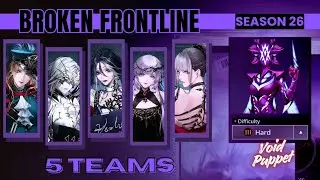 Broken Frontline Dark Zone S26 Void Puppet 5 Teams (240k+) | #PATHTONOWHERE