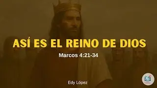 Iglesia Bíblica Vida Nueva. Así es el reino  de dios- Marcos 4:21-34. Edy López.