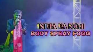 India ka No.1 Body spray Fogg// stage performance by practical basumatary