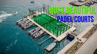 5 Most Beautiful Padel Courts in the World (You MUST See #1!)
