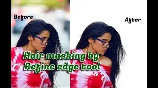 hair masking by refine edge tool