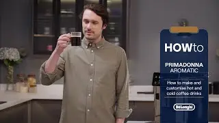 PrimaDonna Aromatic  | How to make and customise hot and cold coffee drinks
