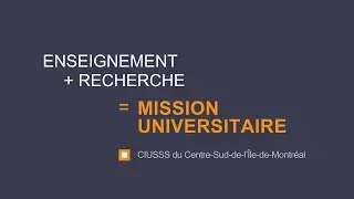 La Mission Universitaire du CCSMTL