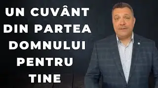 UN CUVANT DIN PARTEA DOMNULUI PENTRU TINE - Vasile Tofan