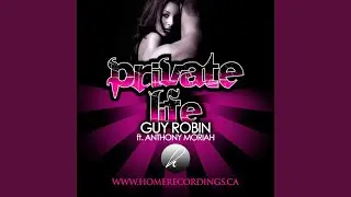 Private Life (feat. Anthony Moriah)
