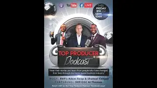 Top Producer Podcast Al Thomas  2 29 2020