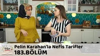 Pelin Karahan'la Nefis Tarifler 183. Bölüm | 30 Mayıs 2018