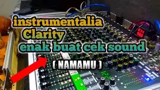 instrumentalia Clarity enak buat cek sound