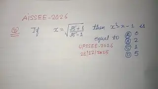 If x = √√5+1/√5-1 then the value of x²-x-1 is equal to.. | up sainik school entrance exam 2026 maths