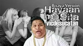 Libakera (Hayaan mo sila) Bisaya Parody - Vic Desucatan