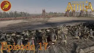 Third Time Is A Charm? Ep 17 Western Roman Empire Campaign Total War Attila (Very Hard)