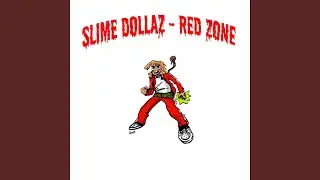 Red Zone (feat. Slime Dollaz)