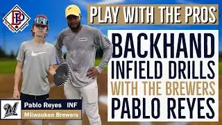 Play with the Pros | Backhand Infield Drills with Milwaukee Brewers Pablo Reyes The Bullpen Training