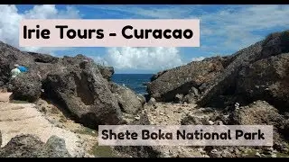 Shete Boka Curacao Irie Tours Cruise Excursion