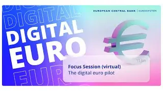 Focus Session (virtual) – The digital euro pilot