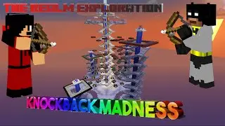 The Realm Exploration #1: Knockback Madness!