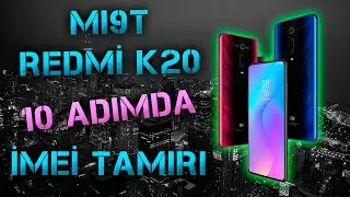Mİ9T / Redmi K20 İMEİ REPAİR | Mi9T İMEİ ATMA | EN KOLAY / DETAYLI ANLATIM | DOSYALAR AÇIKLAMADA.