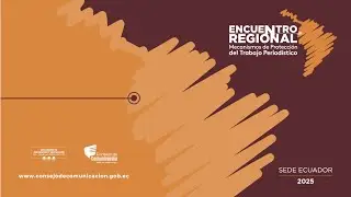 II Jornada del Primer Encuentro Regional de Mecanismos de Protección del Trabajo Periodístico