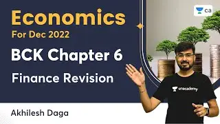 BCK Chapter 6 | Part 1 | Finance Revision | Akhilesh Daga