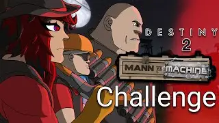 The Destiny 2 MannVsMachine Challenge Is REALLY FUN