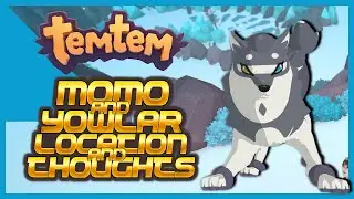 NEW TEMTEM MOMO AND YOWLAR LOCATION & THOUGHTS - Where to Find the New Tems and Competitive Look