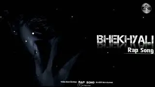 NEW BHEKHYALI🔥 RAP , New rape song #vishu_rapper #rapper