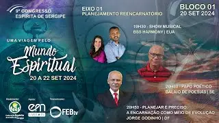 Bloco 1: Eixo Planejamento Reencarnatório | 9º Congresso Espírita de Sergipe