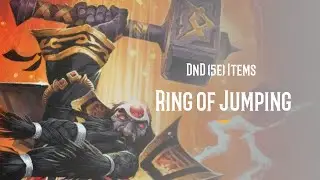DnD (5e) Items - Ring of Jumping