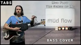Mud Flow - The Sense of 'Me' (Bass Cover + Tabs)
