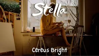 Stella - Cereus Bright (Lyrics)