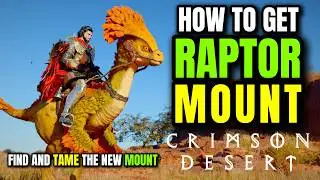 How To Get The New Raptor Mount in Crimson Desert