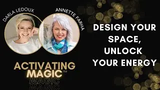 How to Design an Intentional Life with Intuitive Home Design With Annette Farha