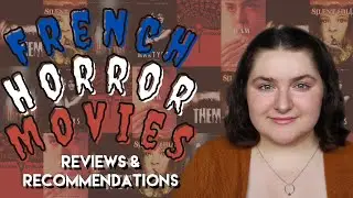 Top 6 Best French Horror Films You Have To Watch | Foreign Horror, French Extremity, Scary Movies